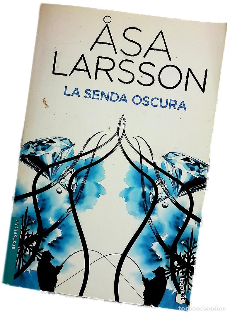 Libros: La senda oscura - Larsson, &Aring;sa; Gim&eacute;nez, Mayte; S&aacute;nchez, Pontus