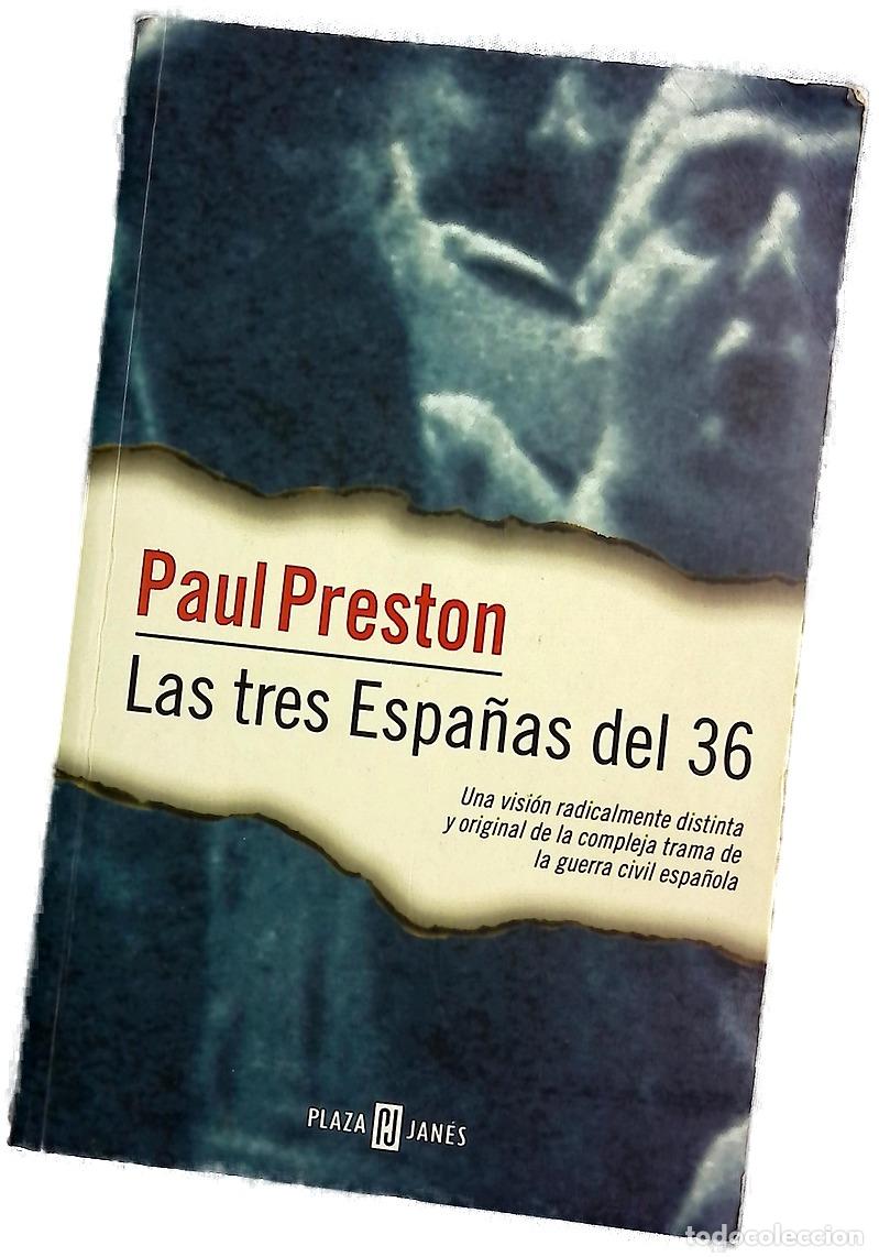 Libros: Las tres Espa&ntilde;as del 36 - Preston, Paul