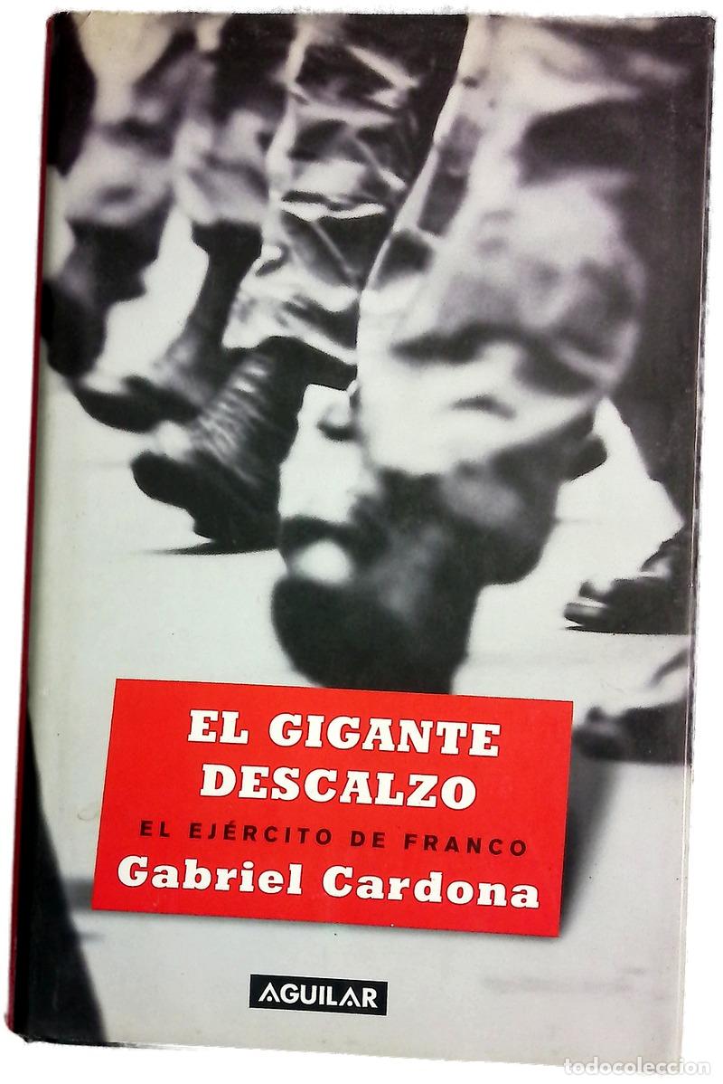 Libros: El gigante descalzo el ej&eacute;rcito de Franco