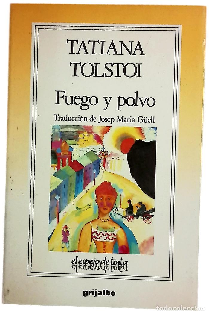 Livres: Fuego y polvo - Tolstoi, Tatiana