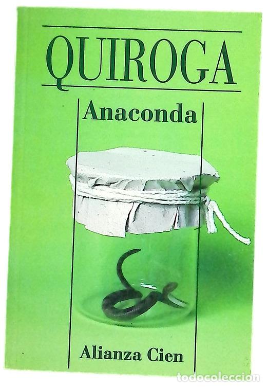 Livres: Anaconda - Quiroga, Horacio