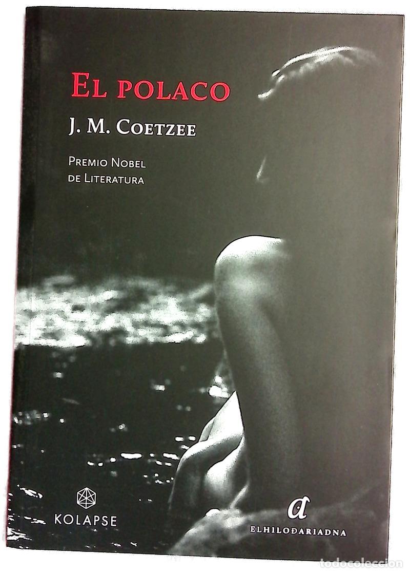 Libros: El polaco - Coetzee, J. M; Dim&oacute;pulos, Mariana