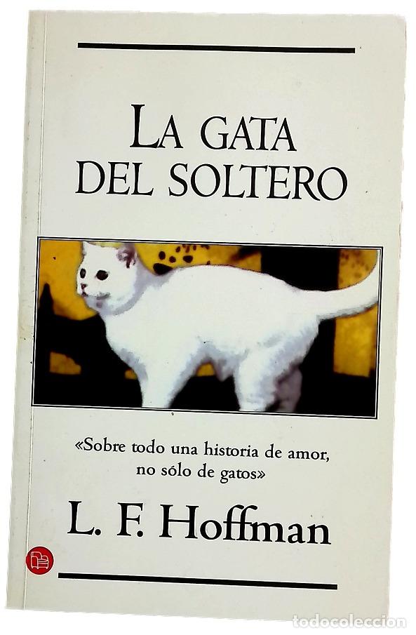 Libros: La gata del soltero - Hoffman, L. F