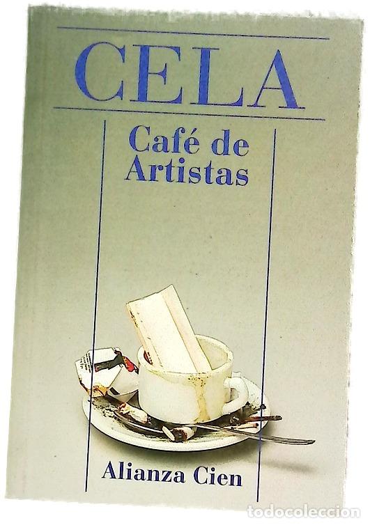 Libros: Caf&eacute; de artistas - Cela, Camilo Jos&eacute;