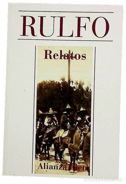 Libros: Relatos - Rulfo, Juan - Alianza Editorial