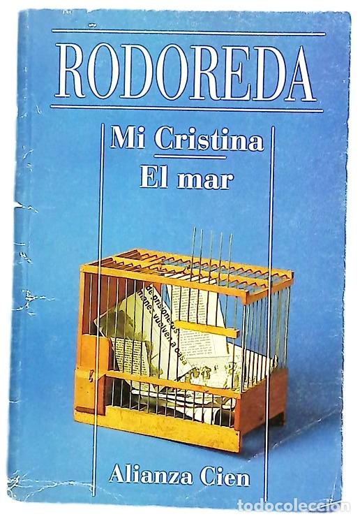 Libros: Mi Cristina El mar - Rodoreda, Merc&egrave;; Batll&oacute;, Jos&eacute;