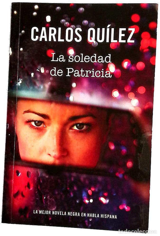 Libros: La soledad de patricia - Qu&iacute;lez, Carlos