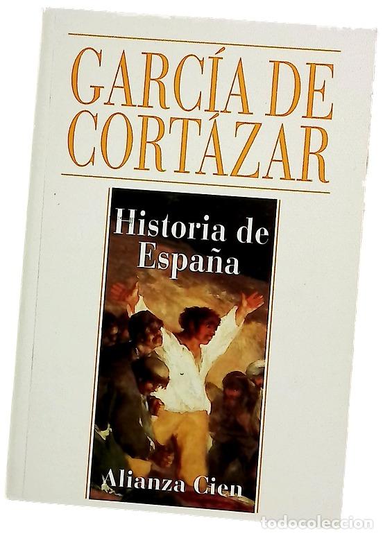 Libros: Historia de Espa&ntilde;a - Garc&iacute;a de Cort&aacute;zar, Fernando; Gonz&aacute;lez Vesga, Jos&eacute; Manuel