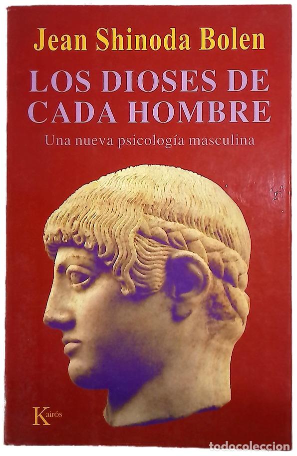 Libros: Los dioses de cada hombre una nueva psicolog&iacute;a de la vida y los amores masculinos