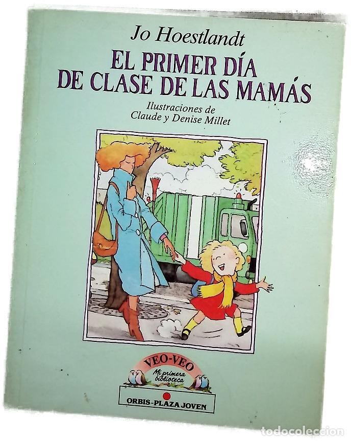 Libros: El primer d&iacute;a de clase de las mam&aacute;s