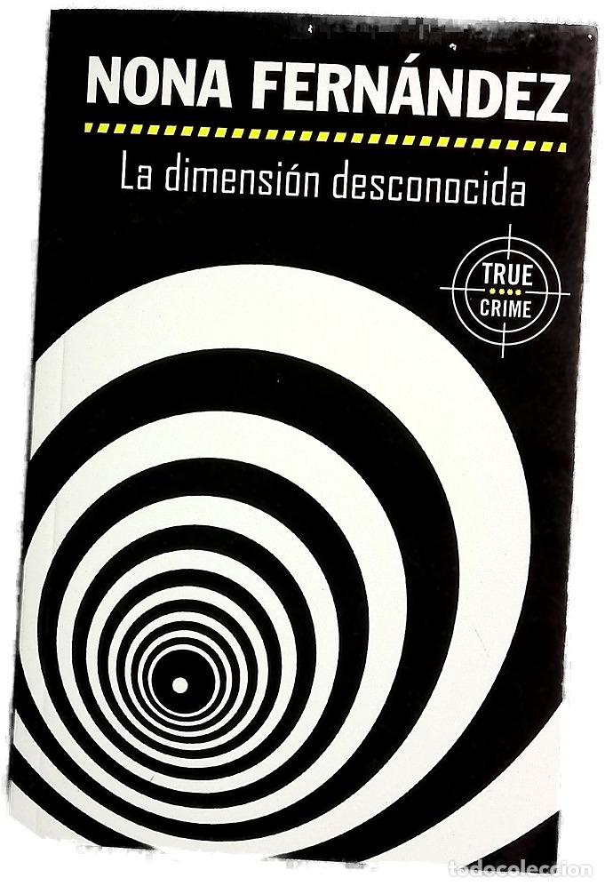 Libros: La dimensi&oacute;n desconocida - Fern&aacute;ndez, Nona
