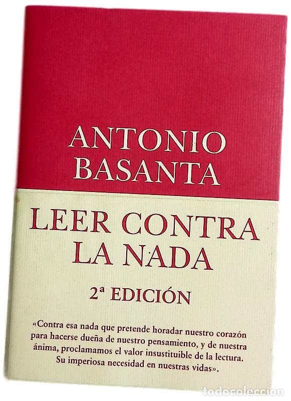 Libros: Leer contra la nada - Basanta Reyes, Antonio