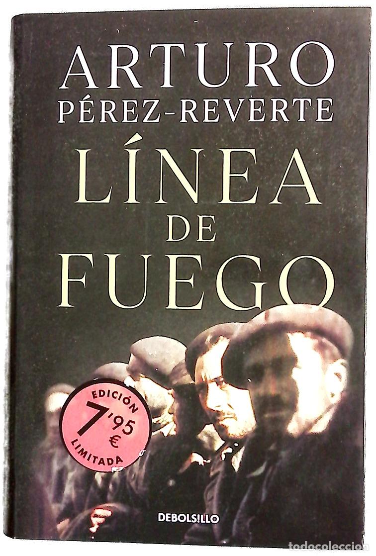 Libros: L&iacute;nea de fuego - Arturo P&eacute;rez-Reverte