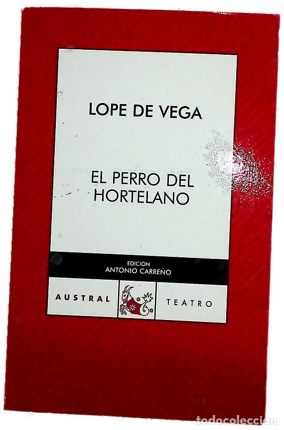 Libros: El perro del hortelano - Vega, Lope de; Carre&ntilde;o, Antonio