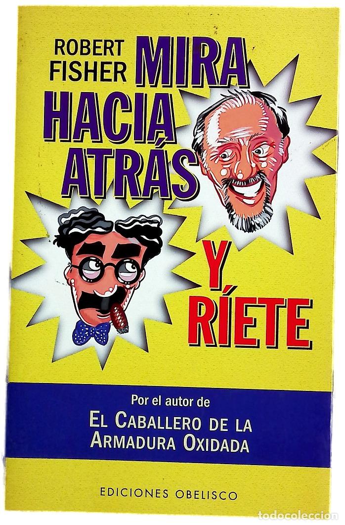 Livros em segunda m&atilde;o: Mira hacia atr&aacute;s y r&iacute;ete - Fisher, Robert