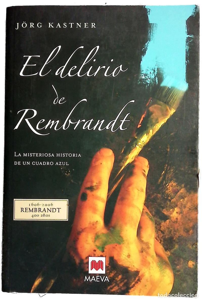 Libros: El delirio de Rembrandt la misteriosa historia de un cuadro azul