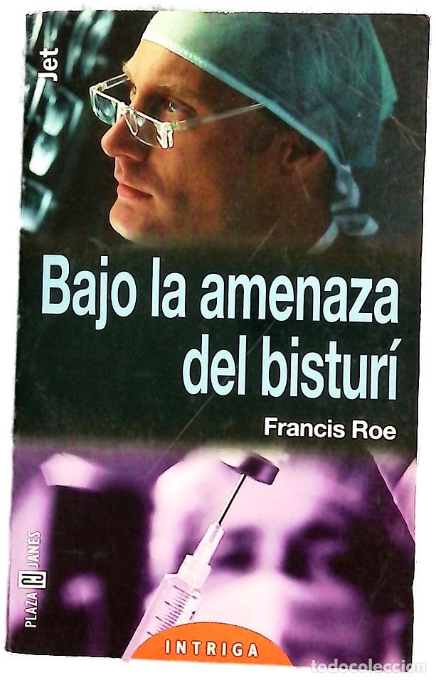Libros: Bajo la amenaza del bistur&iacute;