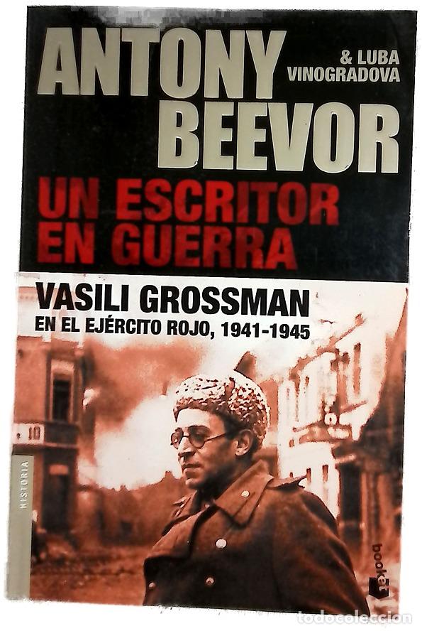 Libros: Un escritor en guerra : Vasili Grossman en el Ej&eacute;rcito Rojo, 1941-1945