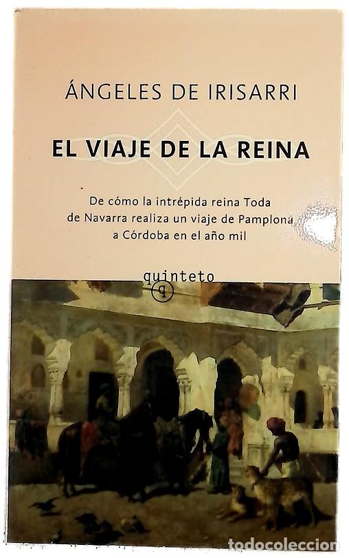 Libros: El viaje de la reina - Irisarri, &Aacute;ngeles de
