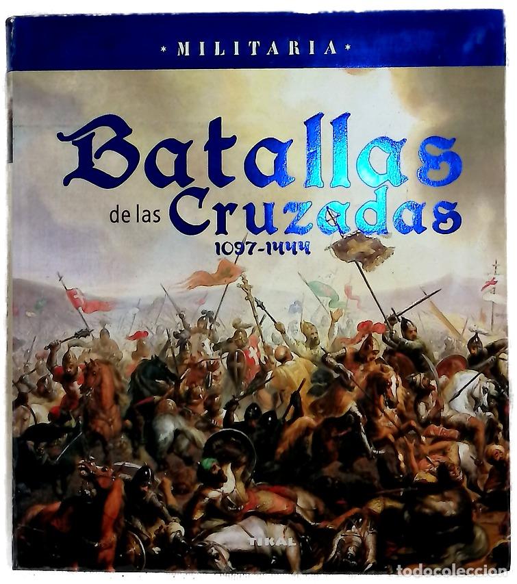 Libros: Batallas de las cruzadas, 1097-1444 : desde Dorilea hasta Varna