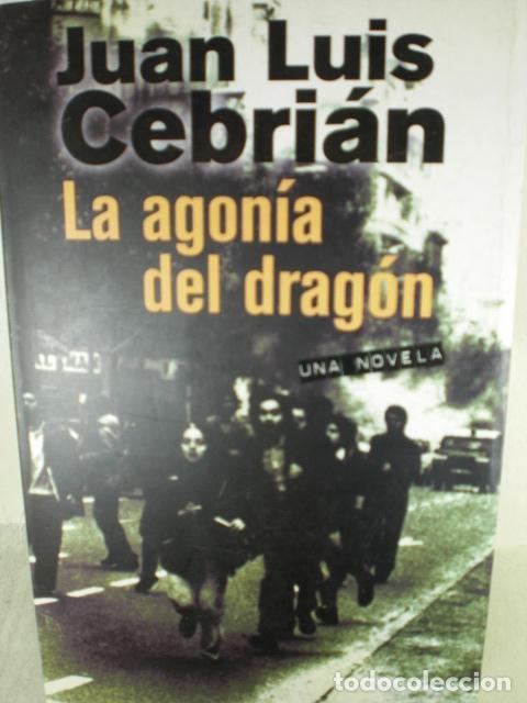 Libri di seconda mano: LA AGONIA DEL DRAGON - JUAN LUIS CEBRIAN