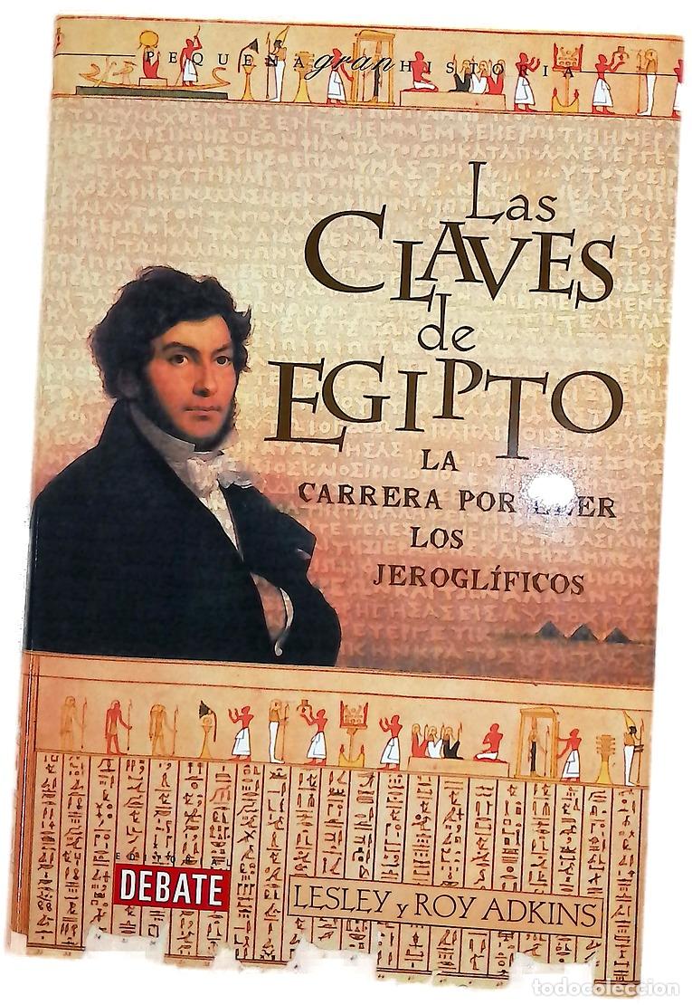 Livros em segunda m&atilde;o: Las claves de Egipto la carrera por leer los jerogl&iacute;ficos