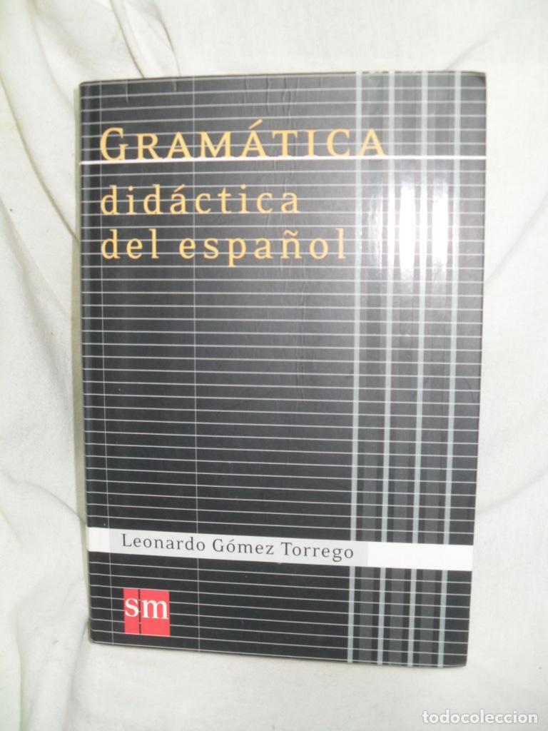B&uuml;cher: GRAMATICA DIDACTICA DEL ESPA&Ntilde;OL - LEONARDO GOMEZ TORREGO