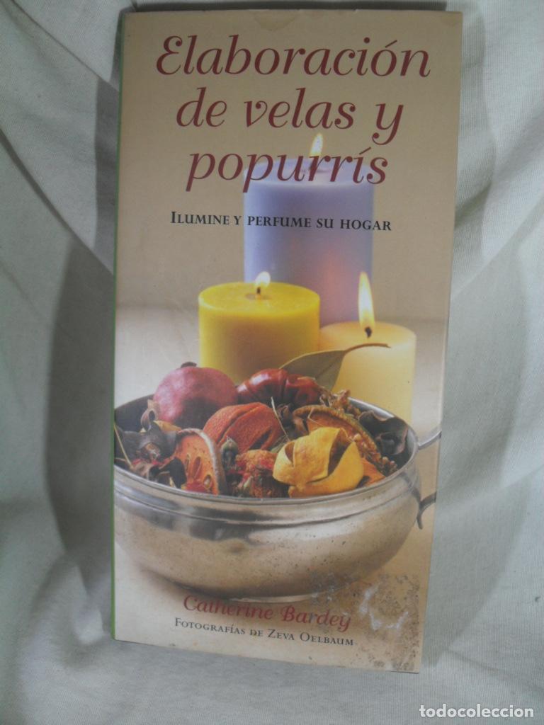 Livros em segunda m&atilde;o: ELABORACION DE VELAS Y POPURRIS - CATHERINE BARDEY