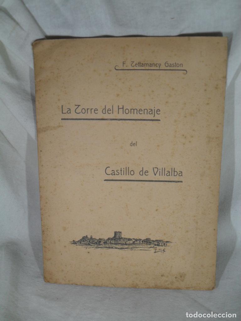 Livros em segunda m&atilde;o: LA TORRE DEL HOMENAJE DEL CASTILLO DE VILLALBA - F TETTAMANCY Y GASTON