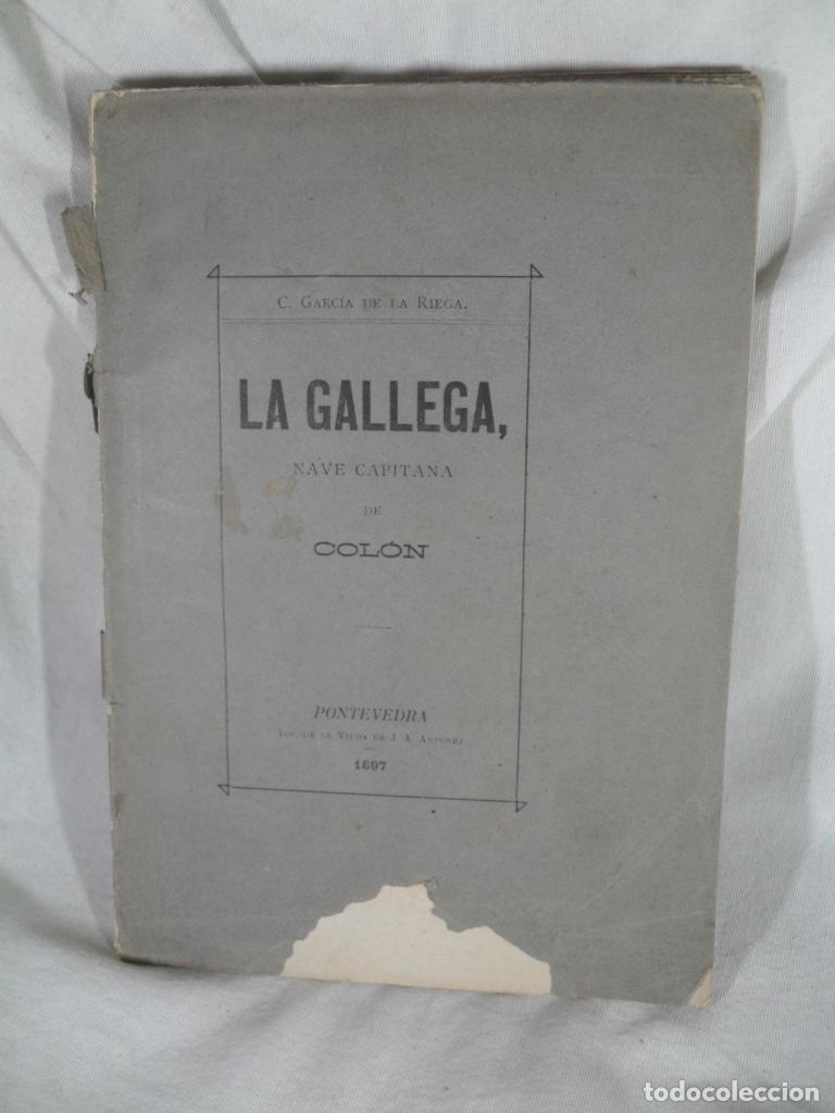 Libri di seconda mano: LA GALLEGA NAVE CAPITANA DE COLON - C GARCIA DE LA RIEGA