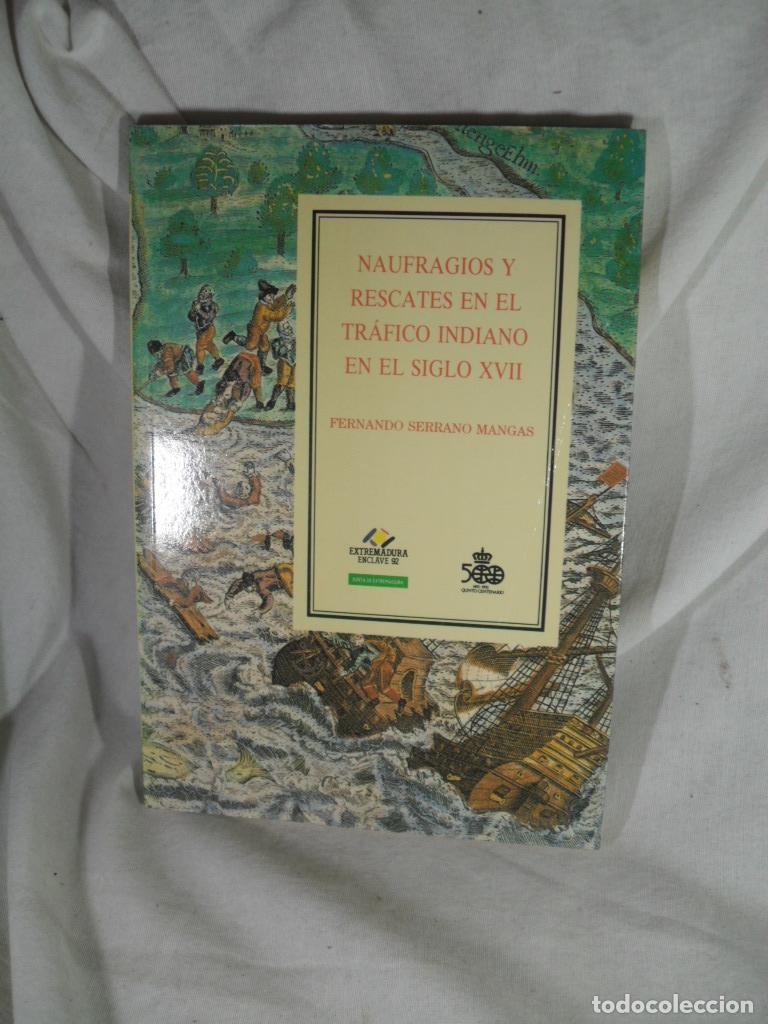 Livros em segunda m&atilde;o: NAUFRAGIOS Y RESCATES EN EL TRAFICO INDIANO EN EL SIGLO XVII - FERNANDO SERRANO MANGAS