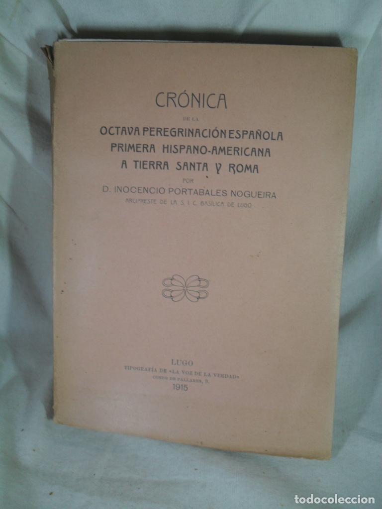 Livros em segunda m&atilde;o: CRONICA DE LA OCTAVA PEREGRINACION ESPA&Ntilde;OLA PRIMERA HISPANO AMERICANA A TIERRA SANTA Y ROMA - INOCEN