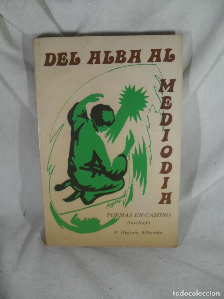 Livros em segunda m&atilde;o: DEL ALBA AL MEDIODIA POEMAS EN CAMINO - P HIGINIO ALBARRAN