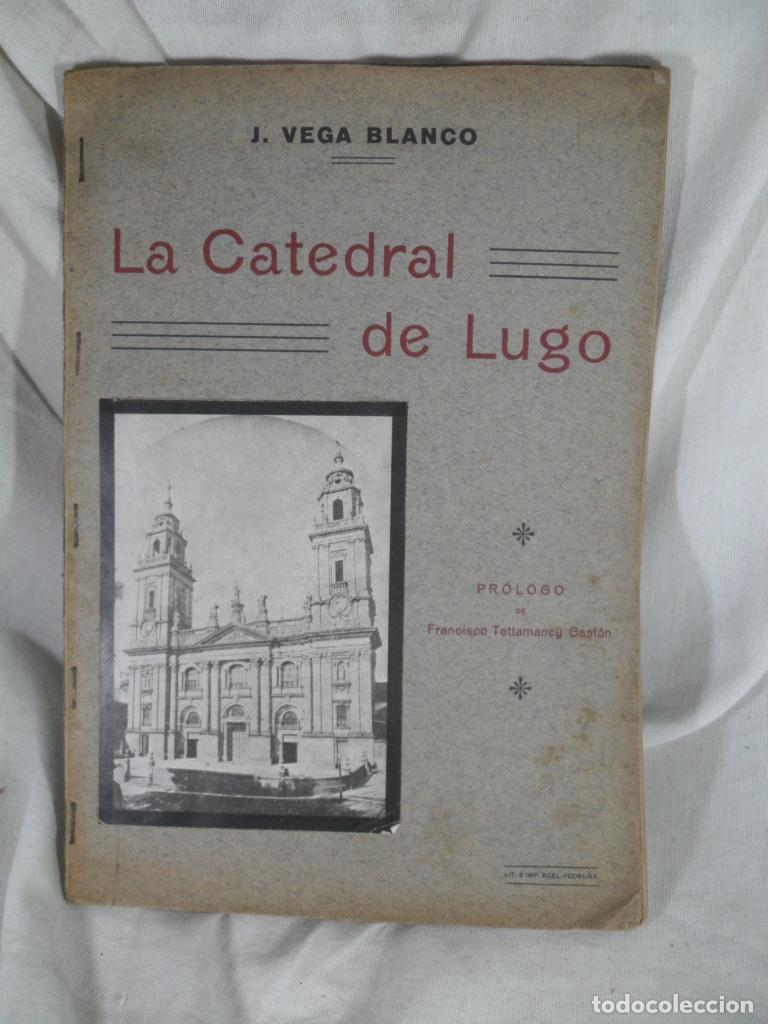 Livros em segunda m&atilde;o: LA CATEDRAL DE LUGO - JOSE VEGA BLANCO