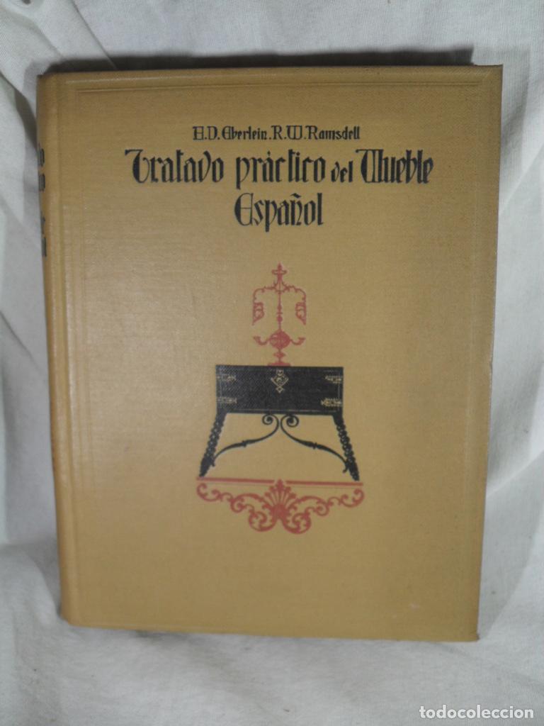 B&uuml;cher: TRATADO PRACTICO DEL MUEBLE ESPA&Ntilde;OL - EBERLEIN - RAMSDELL