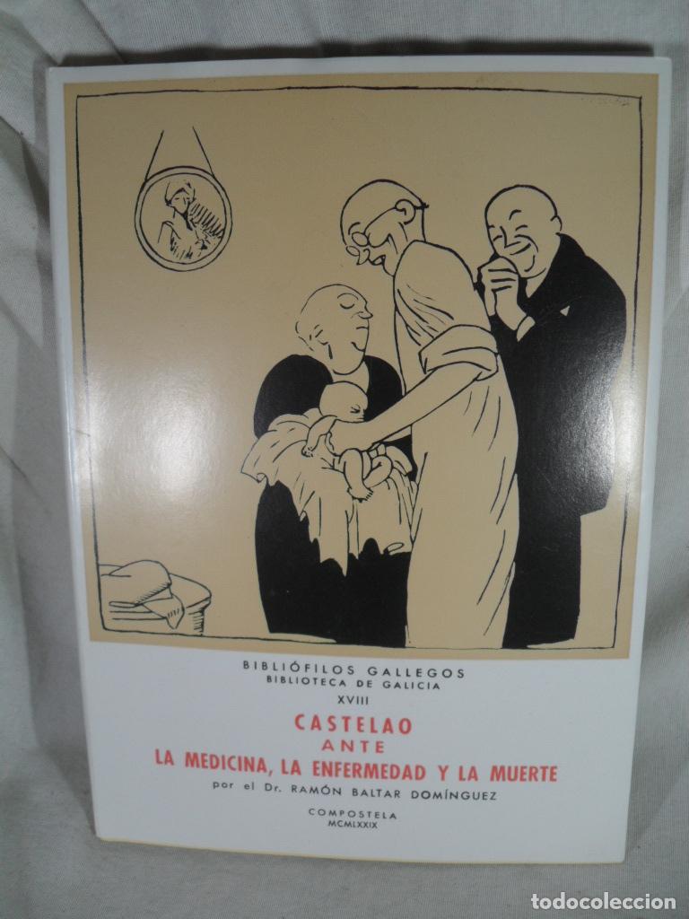 B&uuml;cher: CASTELAO ANTE LA MEDICINA LA ENFERMEDAD Y LA MUERTE - RAMON BALTAR DOMINGUEZ