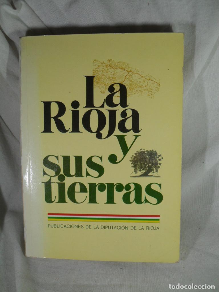 Livros em segunda m&atilde;o: LA RIOJA Y SUS TIERRAS - VARIOS