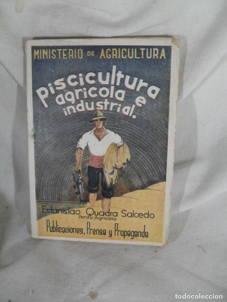 Livres: PISCICULTURA AGRICOLA E INDUSTRIAL - ESTANISLAO QUADRA SALCEDO