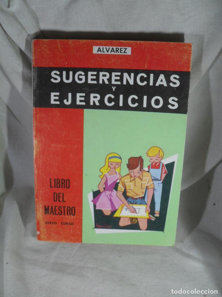 Livres: SUGERENCIAS Y EJERCICIOS LIBRO DEL MAESTRO SEXTO CURSO - ALVAREZ-RAMOS-MACHO-HERRERO