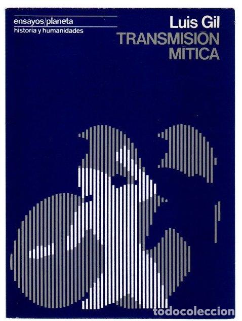 Libri di seconda mano: Transmisi&oacute;n m&iacute;tica - Gil, Luis