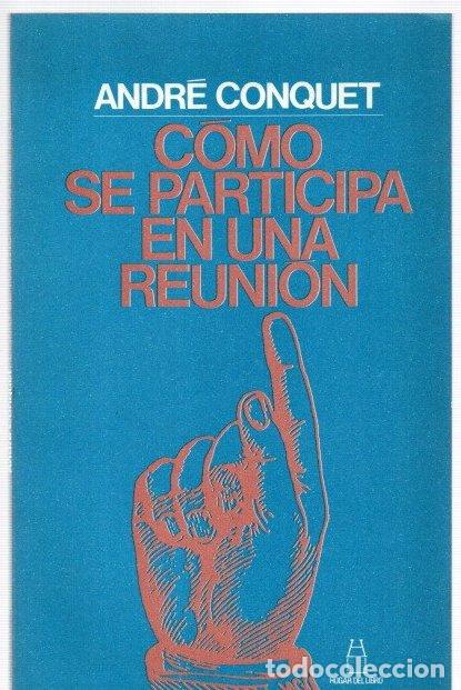 B&uuml;cher: C&oacute;mo se participa en una reuni&oacute;n - Conquet, Andr&eacute;