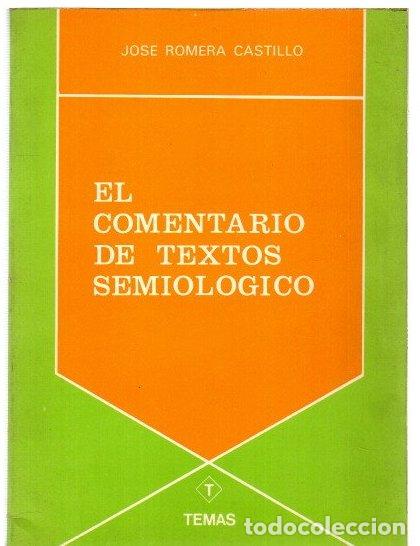 B&uuml;cher: El comentario de textos semiol&oacute;gico - Romera Castillo, Jos&eacute;