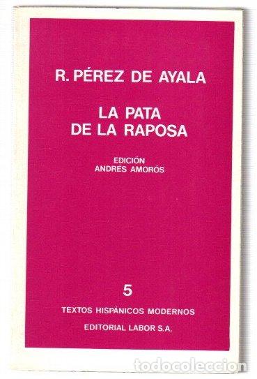 B&uuml;cher: La pata de la raposa - P&eacute;rez de Ayala, R.
