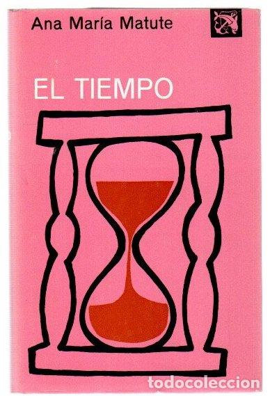 B&uuml;cher: El tiempo - Matute, Ana Mar&iacute;a