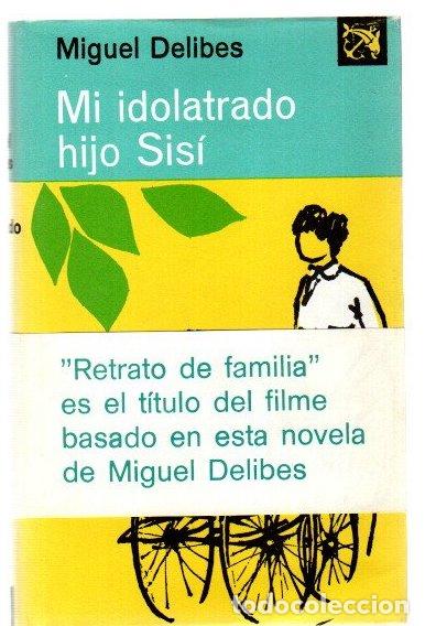 Livros em segunda m&atilde;o: Mi idolatrado hijo Sis&iacute; - Delibes, Miguel