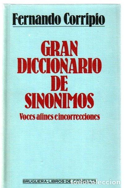 Libri di seconda mano: Gran diccionario de sin&oacute;nimos. Voces afines e incorrecciones - Corripio, Fernando