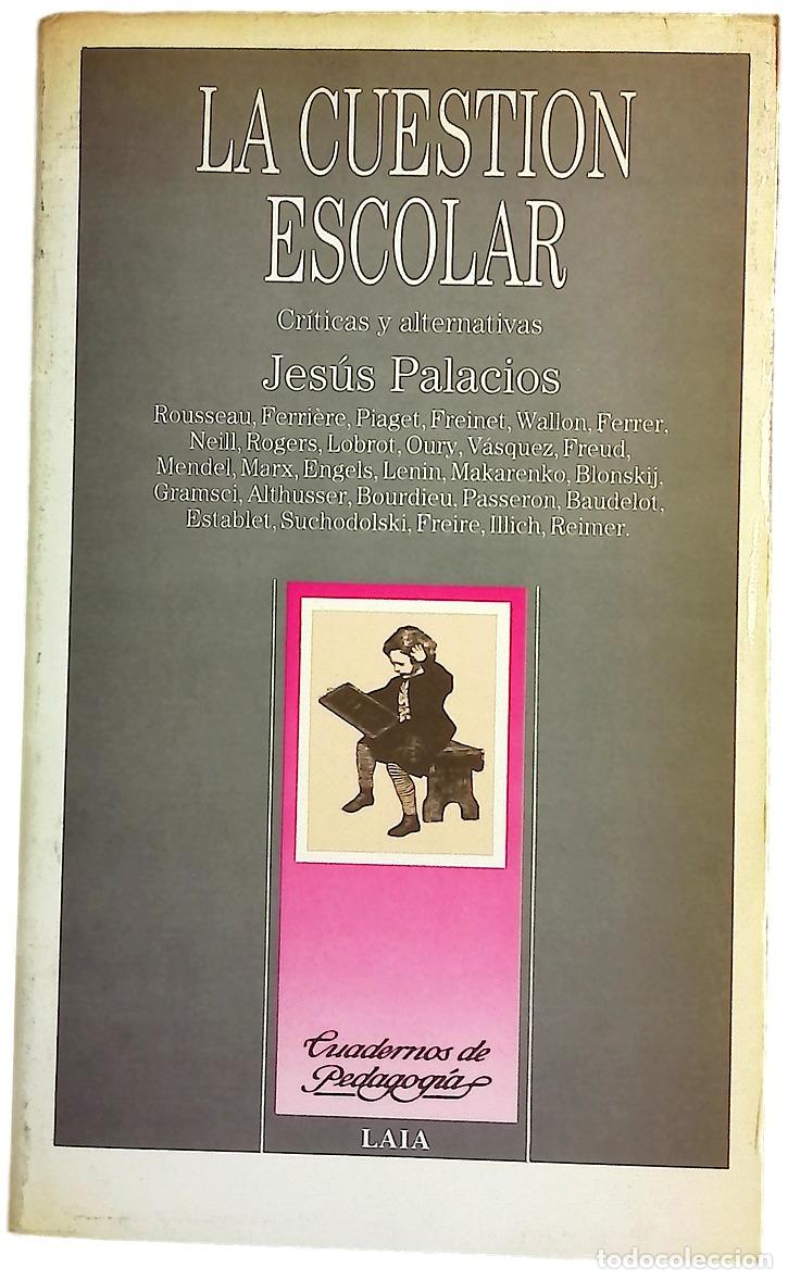 books: La cuesti&oacute;n escolar cr&iacute;ticas y alternativas