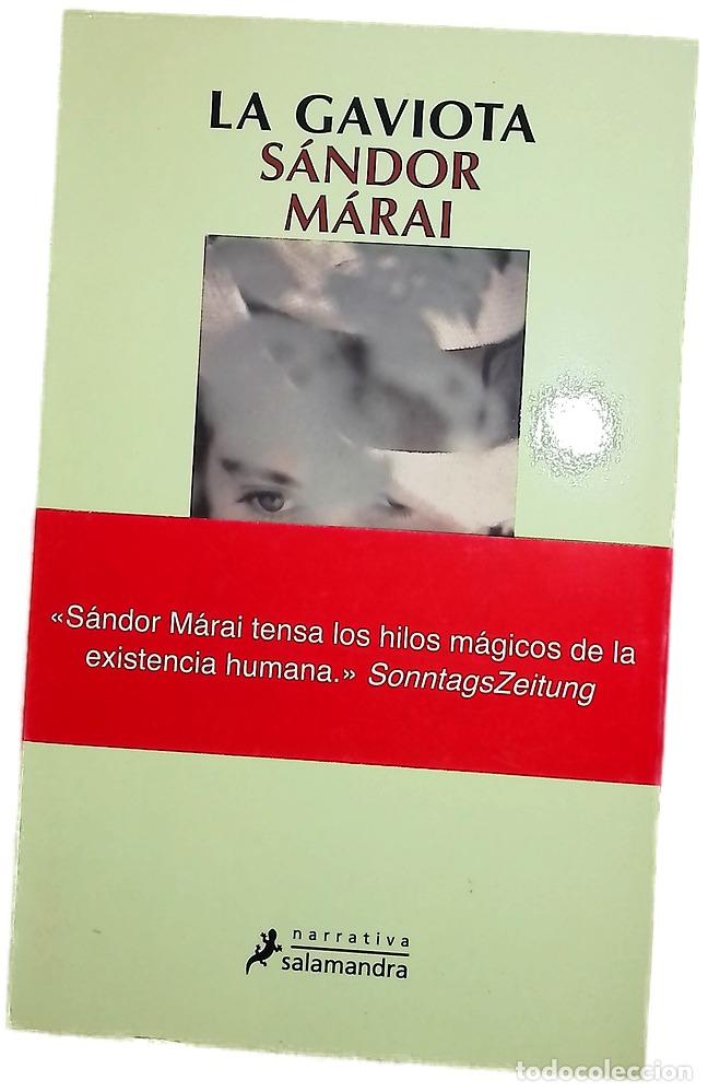 Libros: La gaviota - M&aacute;rai, S&aacute;ndor; Szijj, M&aacute;ria; Gonz&aacute;lez Trevejo, Jos&eacute; Miguel