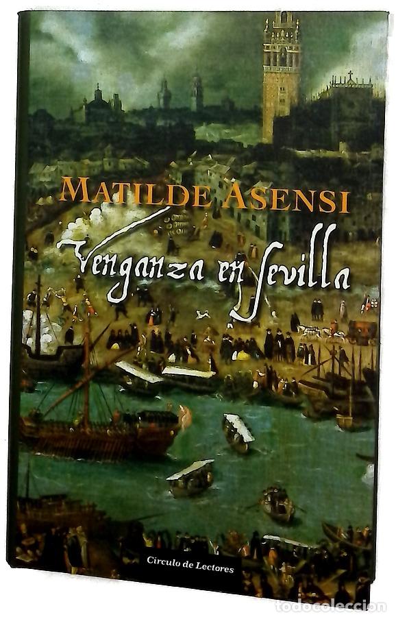 Libros: Venganza en Sevilla - Asensi, Matilde