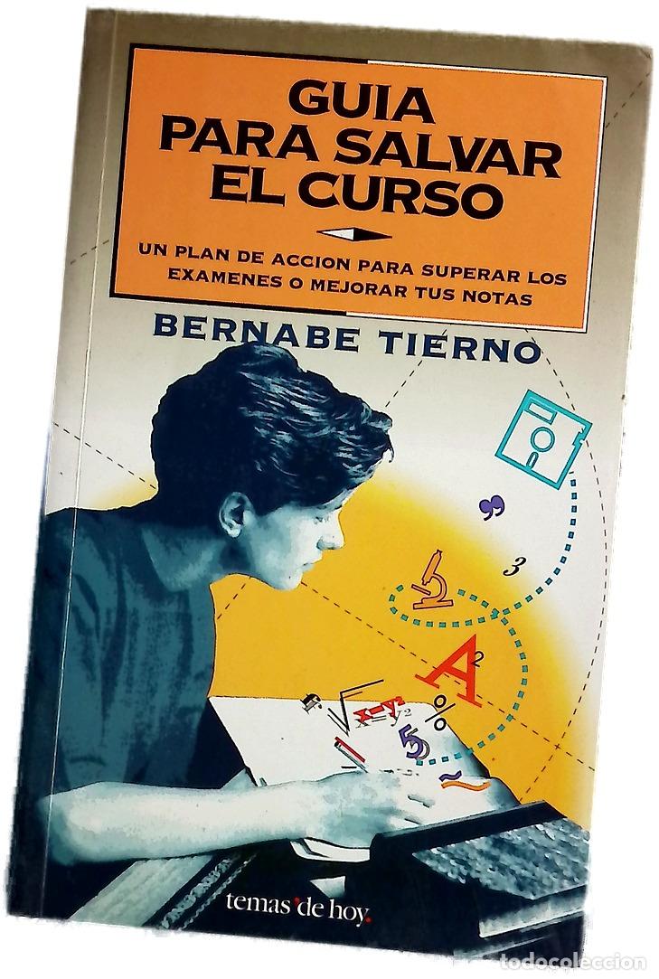 Libros: Gu&iacute;a para salvar el curso un plan de acci&oacute;n para superar los ex&aacute;menes o mejorar tus notas